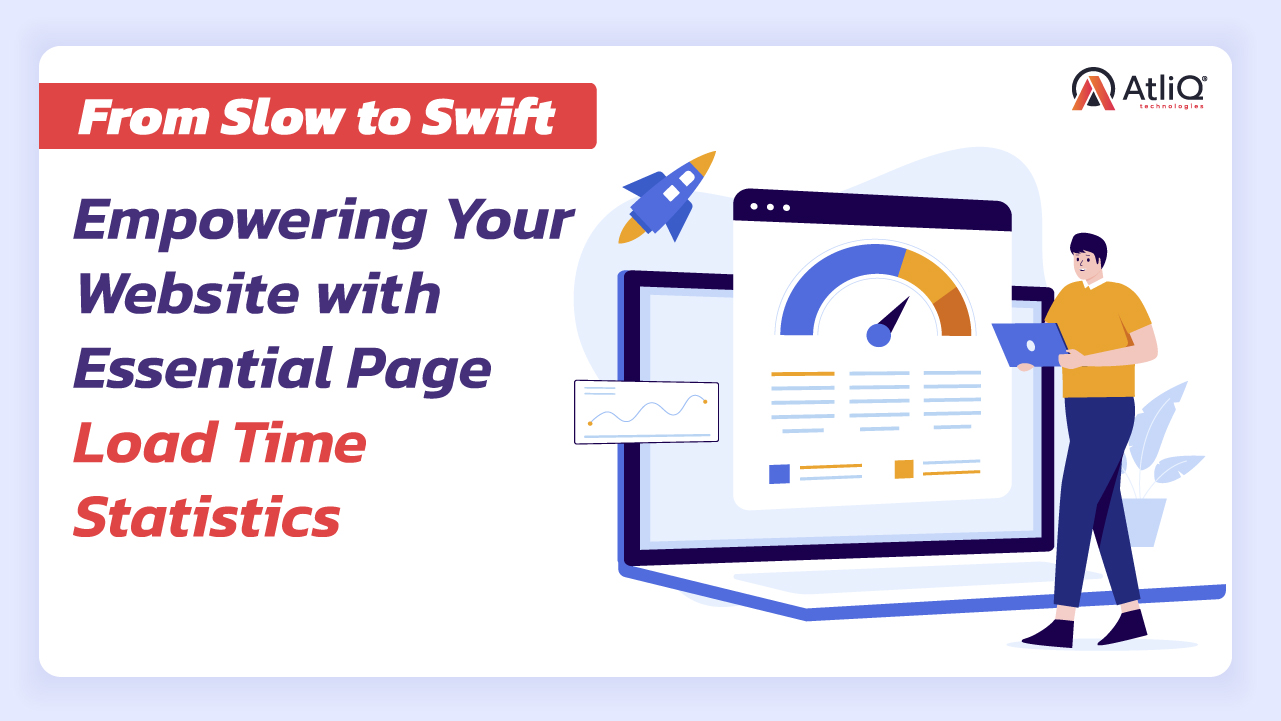 From Slow to Swift: Empowering Your Website with Essential Page Load Time Statistics