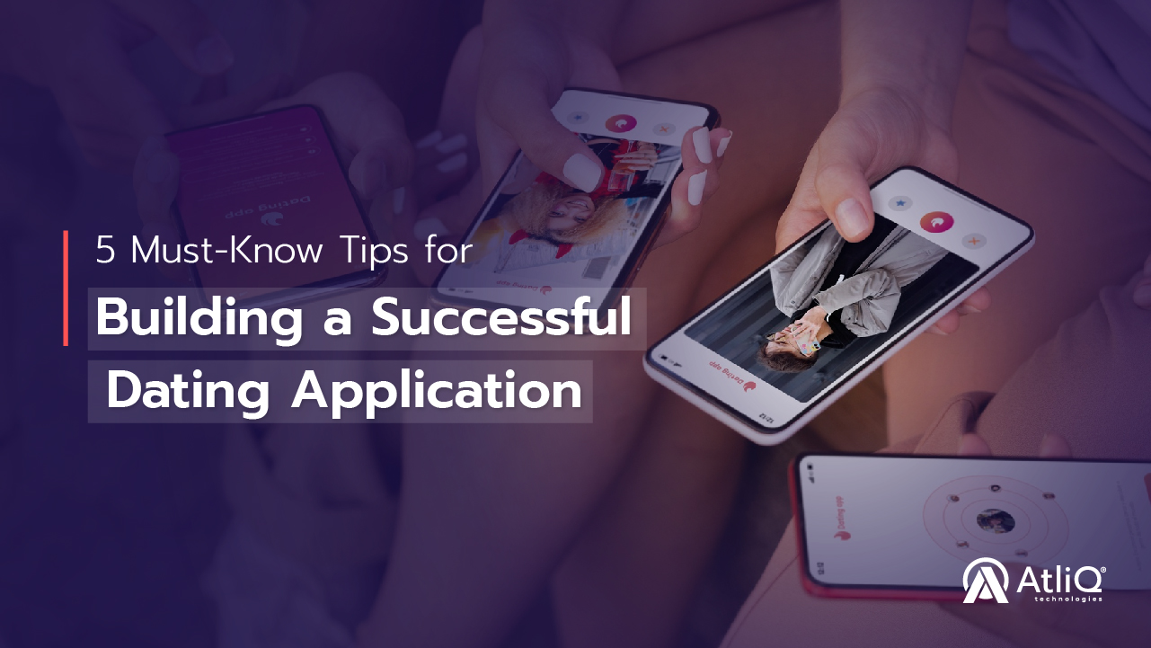 5 Must-Know Tips for Building a Successful Dating Application