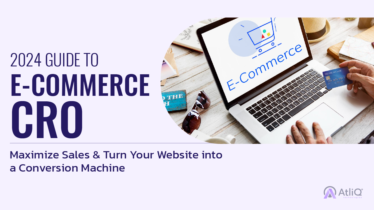 2024 Guide to E-commerce CRO: Maximize Sales & Turn Your Website into a Conversion Machine